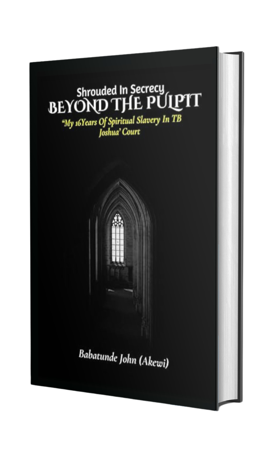 Beyond the Pulpit: Shrouded in Secrecy